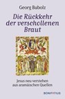 Die Rückkehr der verschollenen Braut - Georg Bubolz - 9783987900075