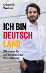 Ich bin Deutschland - Dominik Wullers - 9783987900662