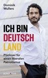 Ich bin Deutschland - Dominik Wullers - 9783987909375