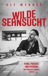 Wilde Sehnsucht - Ulf Werner - 9783987909436