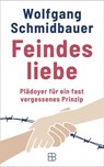 Feindesliebe - Wolfgang Schmidbauer - 9783987909580