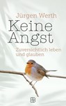 Keine Angst - Jürgen Werth - 9783987909603