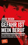 Gefahr ist mein Beruf - Josef Resch - 9783987913228