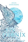 Eisphönix - Julia Zieschang - 9783987921032