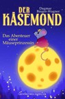 Der Käsemond - Dagmar Binger-Wagner - 9783987921117