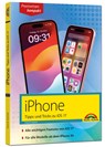 iPhone - Tipps und Tricks zu iOS 17 - zu allen aktuellen iPhone Modellen - komplett in Farbe - Philip Kiefer - 9783988100177