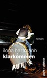 Klarkommen - Ilona Hartmann - 9783988160041
