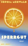 Sperrgut - Sophia Merwald - 9783988160645
