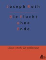 Die Flucht ohne Ende - Joseph Roth - 9783988280923
