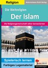 Die Weltreligion Der Islam - Autorenteam Kohl-Verlag - 9783988410474