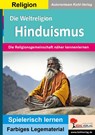 Die Weltreligion Hinduismus - Autorenteam Kohl-Verlag - 9783988410498
