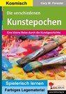 Die verschiedenen Kunstepochen - Gary M. Forester - 9783988410535