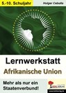Lernwerkstatt Afrikanische Union - Holger Cebulla - 9783988410771