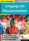 Umgang mit Massenmedien - Holger Cebulla - 9783988410856