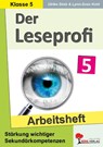 Der Leseprofi / Arbeitsheft - Fit durch Lesetraining / Klasse 5 - Ulrike Stolz ; Lynn-Sven Kohl - 9783988411143