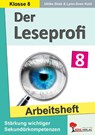 Der Leseprofi / Arbeitsheft - Fit durch Lesetraining / Klasse 8 - Ulrike Stolz ; Lynn-Sven Kohl - 9783988411174