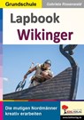 Lapbook Wikinger - Gabriela Rosenwald - 9783988412706