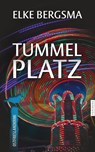 Tummelplatz - Ostfrieslandkrimi - Elke Bergsma - 9783988451033