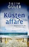 Küstenaffäre - Salim Güler - 9783988451231