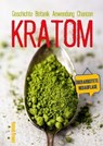 Kratom Geschichte Anwendung Chancen - Konrad Briggel - 9783988650917