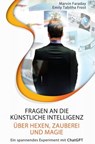 Fragen an die künstliche Intelligenz über Hexen, Zauberei und Magie - Marvin Faraday ; Emily Tabitha Frost - 9783988652270