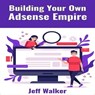 Building Your Own Adsense Empire - Jeff Walker - 9783988653802