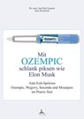 Mit Ozempic schlank piksen wie Elon Musk - Imre Kusztrich ; Dr. med. Jan-Dirk Fauteck - 9783988657794