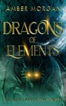 Dragons of Elements - Amber Morgan - 9783988670694