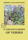 A Child's Garden of Verses: Large Print Edition for a better reading experience - Robert Louis Stevenson - 9783988687685