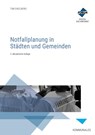 Notfallplanung in Städten und Gemeinden. Premium-Ausgabe - Stephan Giesen ; Tobias Krenz ; Fabian Pülmanns ; Andreas Rehbein - 9783988751621