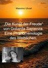 Die Kunst der Freude von Goliarda Sapienza. Eine Phänomenologie des Weiblichen. - Massimo Ulivari - 9783988857224