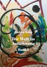 Die Welt im Aufschwung - Band 5 - Jochen Sohn - 9783988858535