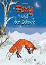 Foxy und der Schnee - Karin Keck - 9783988859600
