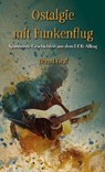 Ostalgie mit Funkenflug - Bernd Graf - 9783989030701