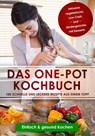 Das One-Pot Kochbuch: 100 schnelle und leckere Rezepte aus einem Topf - Sara Olssen - 9783989101524