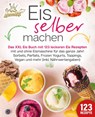 Eis selber machen - Kitchen King - 9783989351929