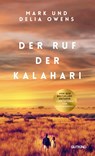 Der Ruf der Kalahari - Delia Owens ; Mark Owens - 9783989410244