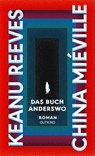 Das Buch Anderswo - Keanu Reeves ; China Miéville - 9783989410442