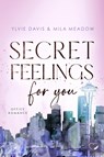 Secret Feelings for you - Mila Meadow ; Ylvie Davis - 9783989420427