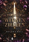 Die Töchter des Witwenzirkels - Megan E. Moll - 9783989423060