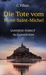 Die Tote vom Monte-Saint- Michel - Christophe Villain - 9783989423473
