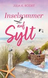 Inselsommer auf Sylt - Julia K. Rodeit - 9783989425248