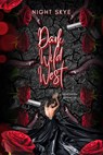Dark Wild West - Night Skye ; Emely Delphy - 9783989425354