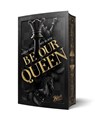 Be Our Queen - Alicia Grey ; Nio Black - 9783989427013