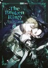 The Broken Ring - Diese Ehe ist zum Scheitern verurteilt 03 - Chokam Chacha Kim - 9783989501171