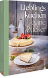 Lieblingskuchen ohne Zucker - Susann Kreihe - 9783989510197