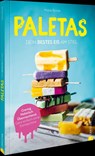 Paletas. Dein bestes Eis am Stiel - Maria Borda - 9783989510876