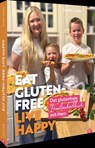 Eat gluten-free, live happy - Aurélie Caudy - 9783989510920