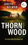 Thornwood - Judith Kelman - 9783989522213