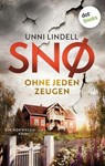 Snø – Ohne jeden Zeugen - Unni Lindell - 9783989524088